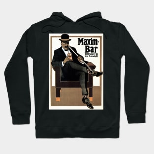 MAXIM BAR Gentleman Karsplatz im Rondell 1907 Hans Rudi Erdt Art Deco Advertising Hoodie